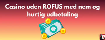 Casino Uden ROFUS Bonus Uden - Alt Du Skal Vide Casino Uden ROFUS Bonus Uden - Alt Du Skal Vide